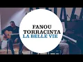 Fanou Torracinta "La Belle Vie" en session TSFJAZZ !