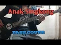Download Lagu Bass COVER || Anak SINGKONG - Dhevy Geranium (bassist pemula)