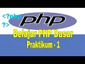 Belajar PHP Dasar - Praktikum 1