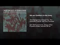 We are Soldiers in the Army