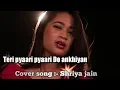 Download Lagu Teri Pyari Pyari Do Akhiyan   Yaariyan unplugged   Viral song of tiktok   Shriya Jain Official