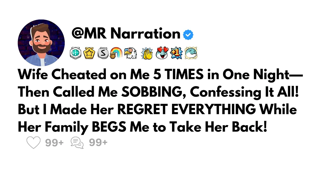 Outline Video Wife Cheated on Me 5 TIMES in One Night—Then Called Me SOBBING, Confessing It All! But I Made Her...