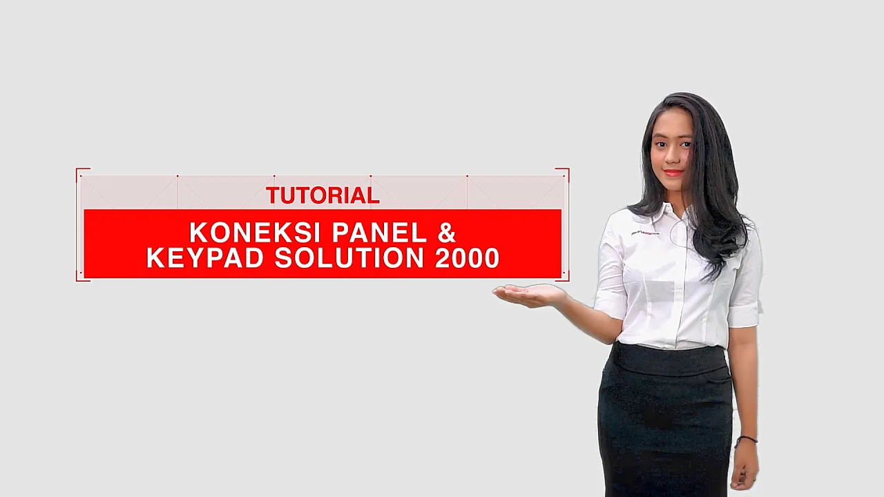 Tutorial Koneksi Panel & Keypad SOLUTION 2000