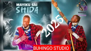 MAYIKU SAI SHIDA 2025 MPYA AUDIO BY MBASHA STUDIO 