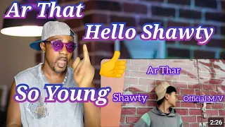 ar thar hello shawty official mv 2024 reaction