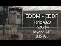 EDDB to EDDF - Fenix A320 Beyond ATC FS2Crew GSX Pro FSLTL