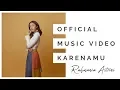 Download Lagu Rahmania Astrini -  Karenamu (Official Music Video)