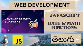 Web Development JAVASCRIPT DATE MATH FUNCTIONS DETAIL EXPLANATION in Telugu Lesson - 28