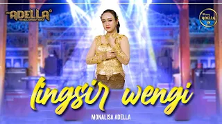 Download LINGSIR WENGI - Monalisa Adella - OM ADELLA MP3