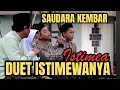 Download Lagu KH ANWAR ZAHID TERBARU | DUET ISTIMEWA SAUDARA KEMBAR BERSUARA EMAS