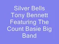 Silver Bells -  Tony Bennett & The Count Basie Big Band