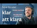 Download Lagu Hur använder man orden 'klar' och 'att klara'?
