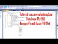 TUTORIAL CARA MENGHUBUNGKAN DATABASE MySQL DENGAN VISUAL BASIC VB NET