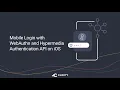 Mobile Login with WebAuthn and Hypermedia Authentication API on iOS I Curity Identity Server