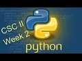 Week 2 - CSC II