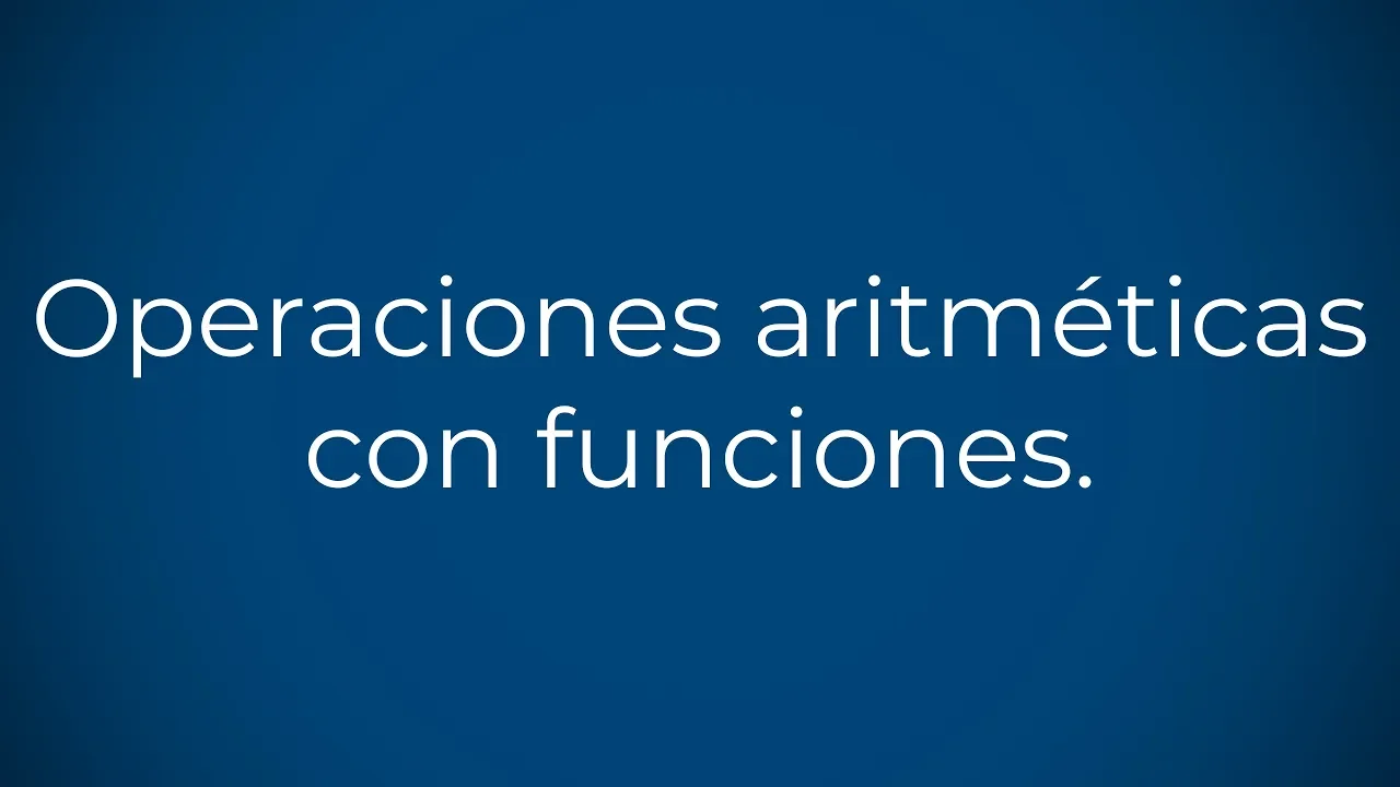 04 Operaciones Aritmeticas con Funciones