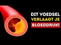 Lagu Eet gewoon deze voedingsmiddelen en je bloeddruk zal 110x70 zijn (Verbazingwekkend)