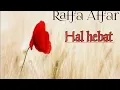 Raffa Affar Hal hebat (LIRIK VIDEO)                          #Halhebat #RaffaAffar #Coverlirikvideo