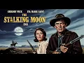 Download Lagu Gregory Peck | The Stalking Moon Western Drama Movie