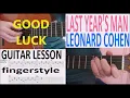 LAST YEAR'S MAN - LEONARD COHEN fingerstyle GUITAR LESSON