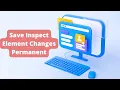 How To Save Inspect Element Changes Permanent New 2024 Html Tutorial
