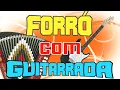 Forró COM GUITARRADA,  nerão, xote, pra DANÇAR, hits song RS BA SP RJ MG