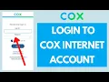 Cox Internet Login 2022 How to Login Cox Internet Account Online