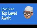 Code Demo What is Top Level Await JSer - Front-End lover