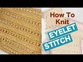 Very Easy Eyelet Stitch - Beautiful Classic Details