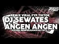 Download Lagu DJ SEWATES ANGEN ANGEN RULLY FVNKY VIRAL FYP TIKTOK TERBARU 2025