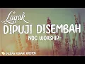 Download Lagu NDC Worship - Layak Dipuji Disembah (Lirik) Lagu Rohani