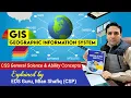 GIS - Geographic Information System General Science Ability for CSS Mian Shafiq CSP