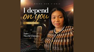 i depend on you dj version 
