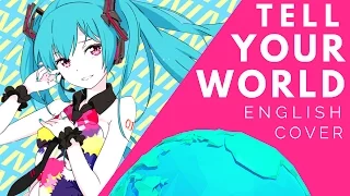 Download Tell Your World (English Cover)【JubyPhonic】 MP3