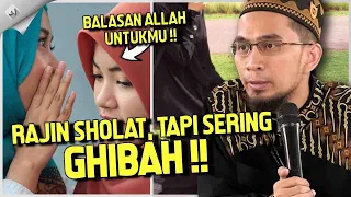 kau rajin sholat tapi sering ghibah dan mencela inilah balasan allah untukmu ustadz adi hidayat