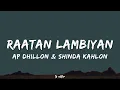 Raatan Lambiyan - AP Dhillon & Shinda Kahlon | Lyrics 