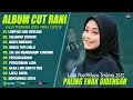 Lagu LUMPUR DAN BERLIAN - CUT RANI FULL ALBUM 2025 (LIRIK) SALAHMU SENDIRI - LAGU POP MELAYU TERBARU 2025
