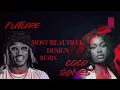 Coco Jones - Most Beautiful Design feat. Future - Remix prod. by DNS Beatz