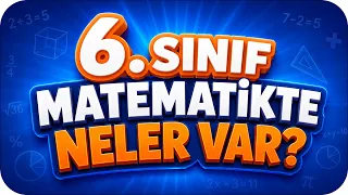 6. Sınıf Matematikte Neler Var ❓Yeni Sınıf Hazırlıkları ✨
