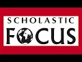 Introducing Scholastic Focus Scholastic Fall 2018 Online