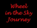 Download Lagu Journey Wheel in the Sky lyrics