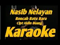 Lagu Nasib Nelayan Karaoke Voc.Pendi Cipt.Hj Aldin Buang Roncah Batu Bara
