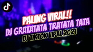 Download DJ PALING VIRAL SAAT INI!! Dj Gratatata Tratata Tata | Dj Tiktok Viral 2021 MP3