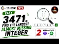 LeetCode 3471 Solution Largest Almost Missing Integer Easy Approach C