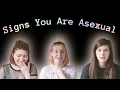 Signs You Might Be Asexual Our Ace Experiences