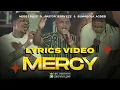 LYRICS VIDEO | Moses Bliss - MERCY Feat. Pastor Jerry Eze & Sunmisola Agbebi