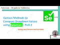 Selenium - Dropdown Values Options Validation Part2 Using Java Stream and Lambda