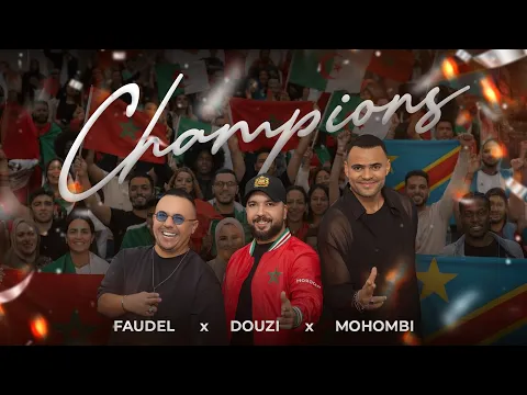 Video Thumbnail: Mohombi x Faudel x Douzi - Champions feat. Jason Lopez (Official Video)
