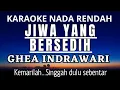 Download Lagu GHEA INDRAWARI - JIWA YANG BERSEDIH (Karaoke Lower Key Nada Rendah Wanita -4)
