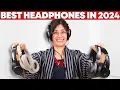 The Best Headphones To Buy In 2024